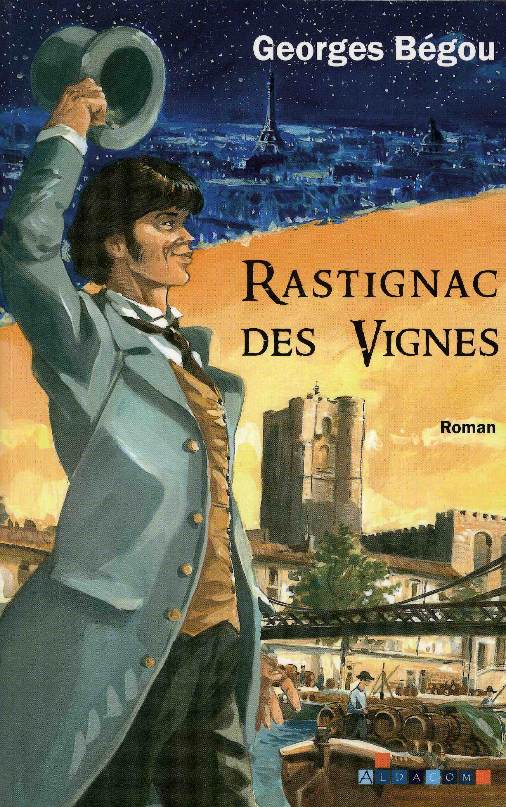 Rastignac des vignes - roman