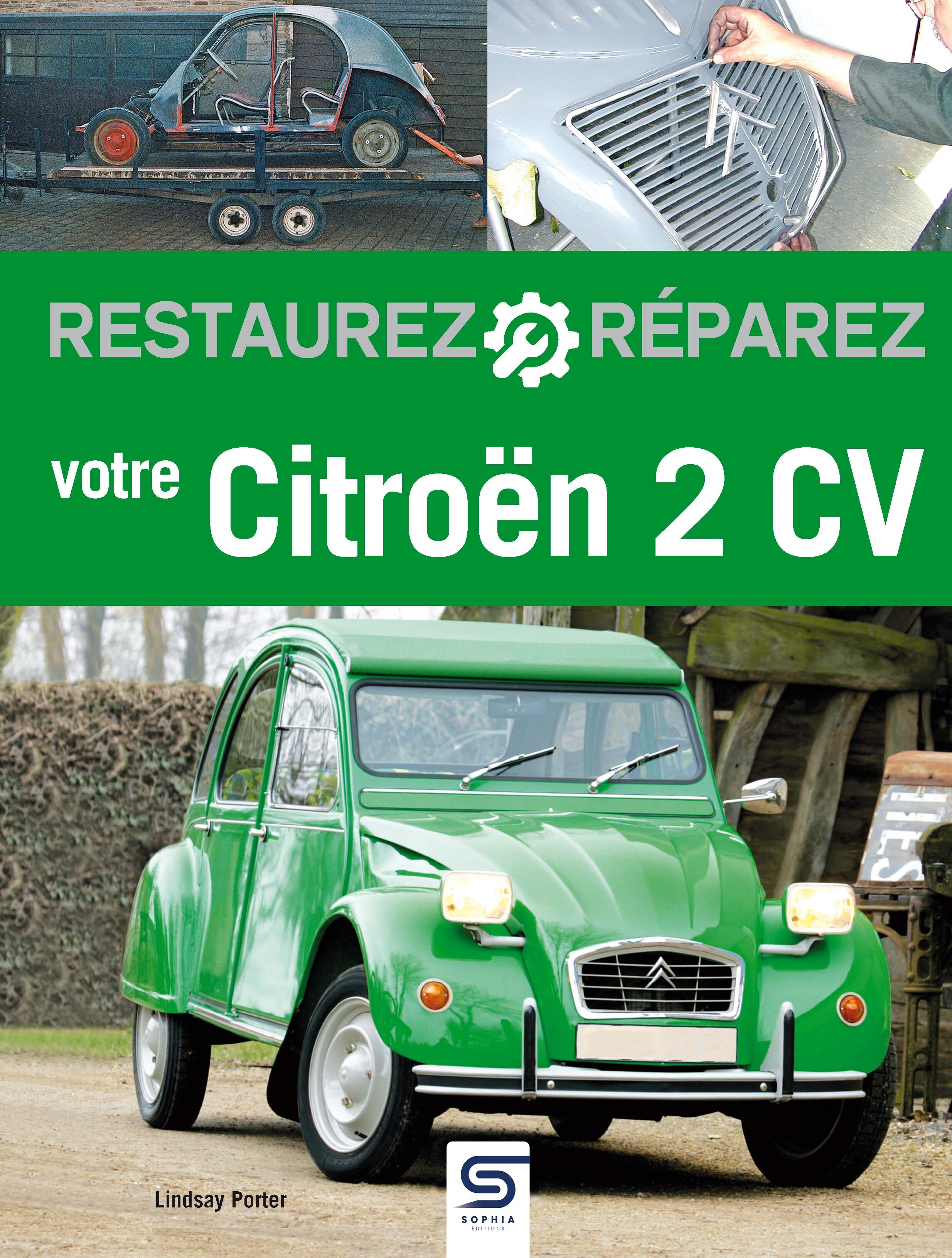 Restaurez, réparez votre Citroën 2CV 
