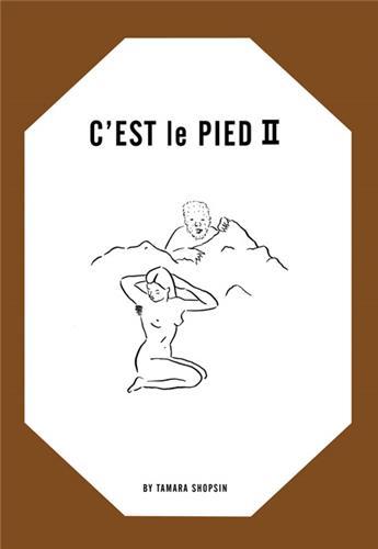 Tamara Shopsin: C'est Le Pied II /anglais