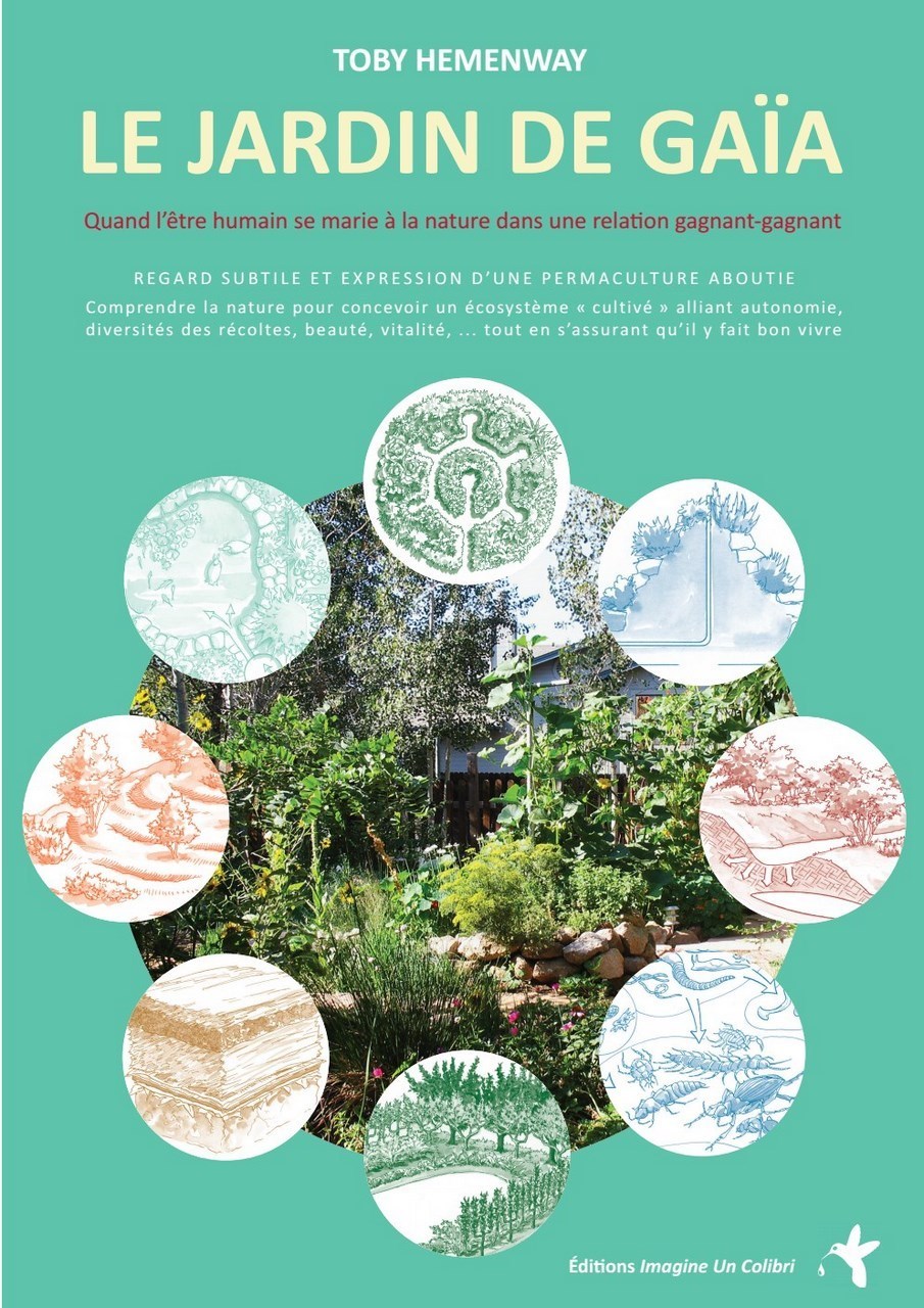 Le jardin de Gaïa - quand l'être humain se marie à la nature dans une relation gagnant-gagnant