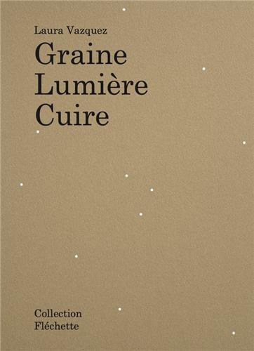 Laura Vazquez Graine LumiEre Cuire /franCais