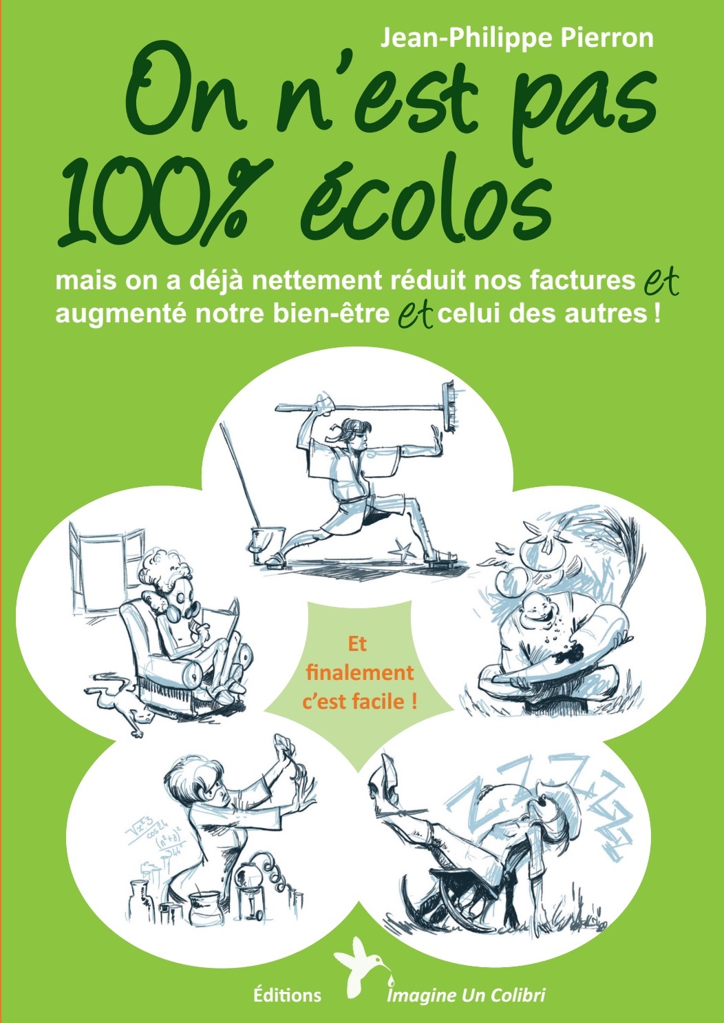 On n'est pas 100 % écolos - mais on a déjà nettement réduit nos factures et augmenté notre bien-être et celui des autres !