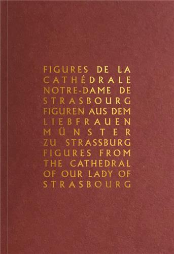 Figures de la Cathédrale Notre-Dame de Strasbourg