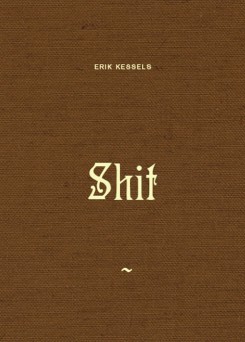 Erik Kessels Shit /anglais