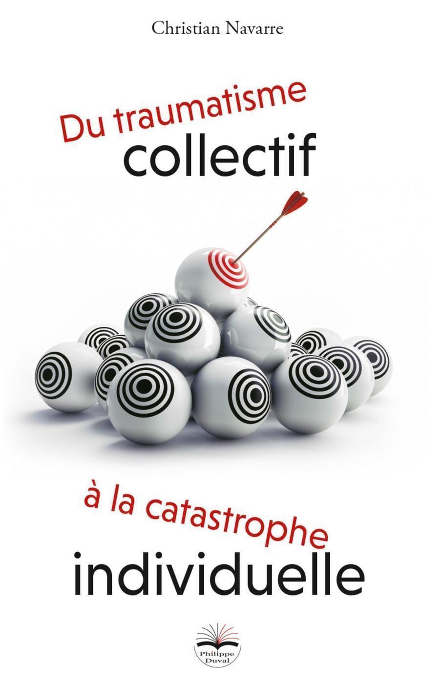 Du traumatisme collectif à la catastrophe individuelle