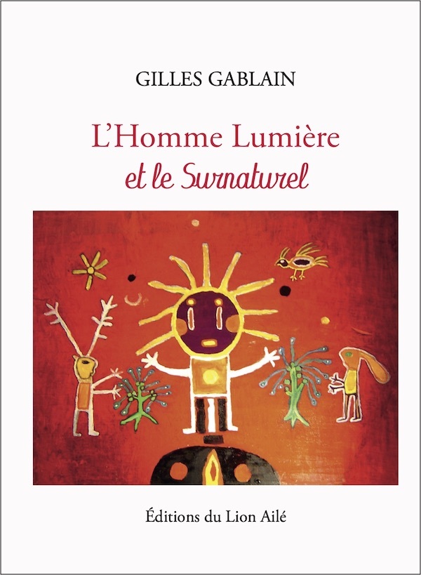 L'HOMME LUMIÈRE ET LE SURNATUREL
