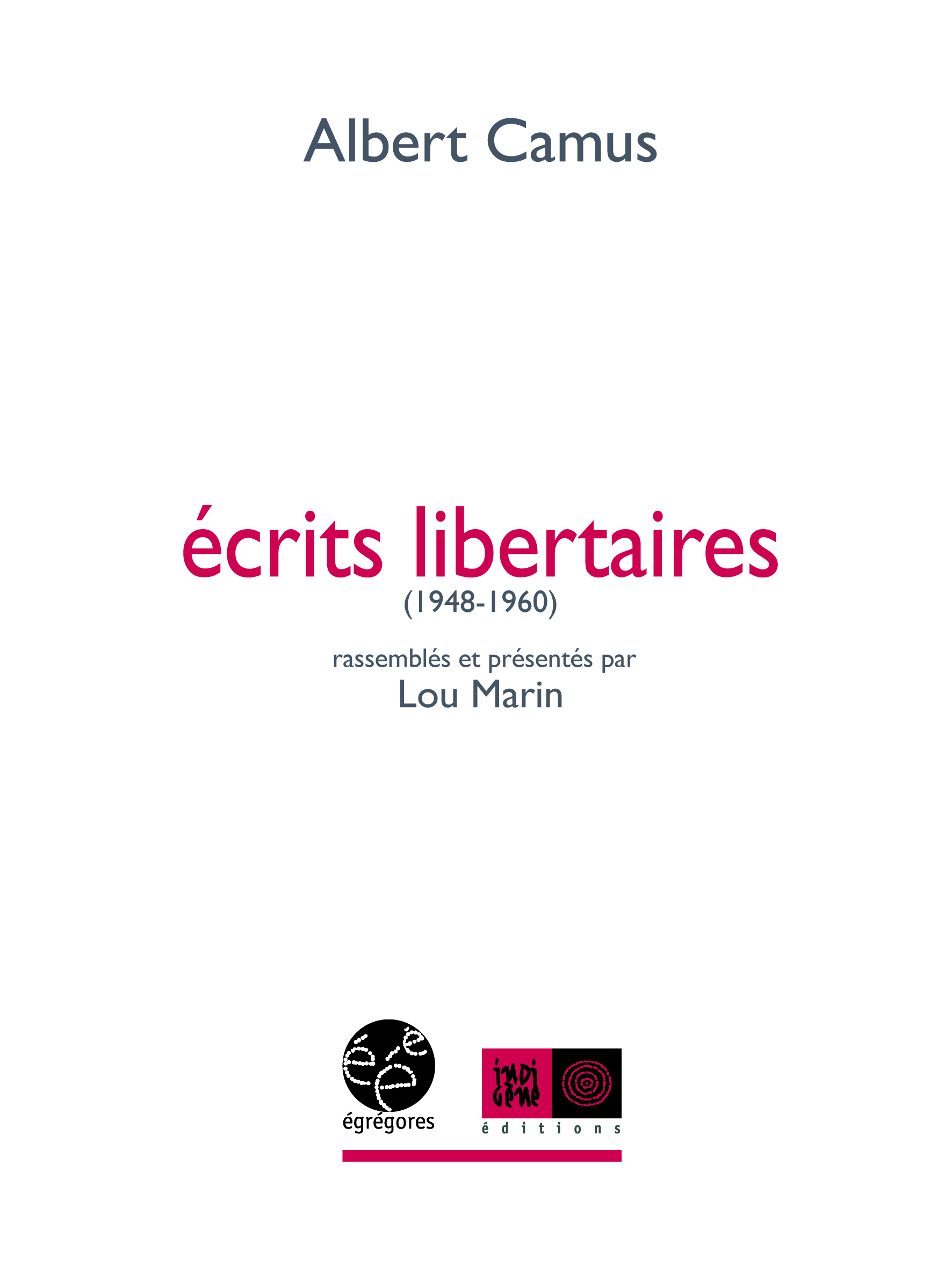 ECRITS LIBERTAIRES (1948-1960)