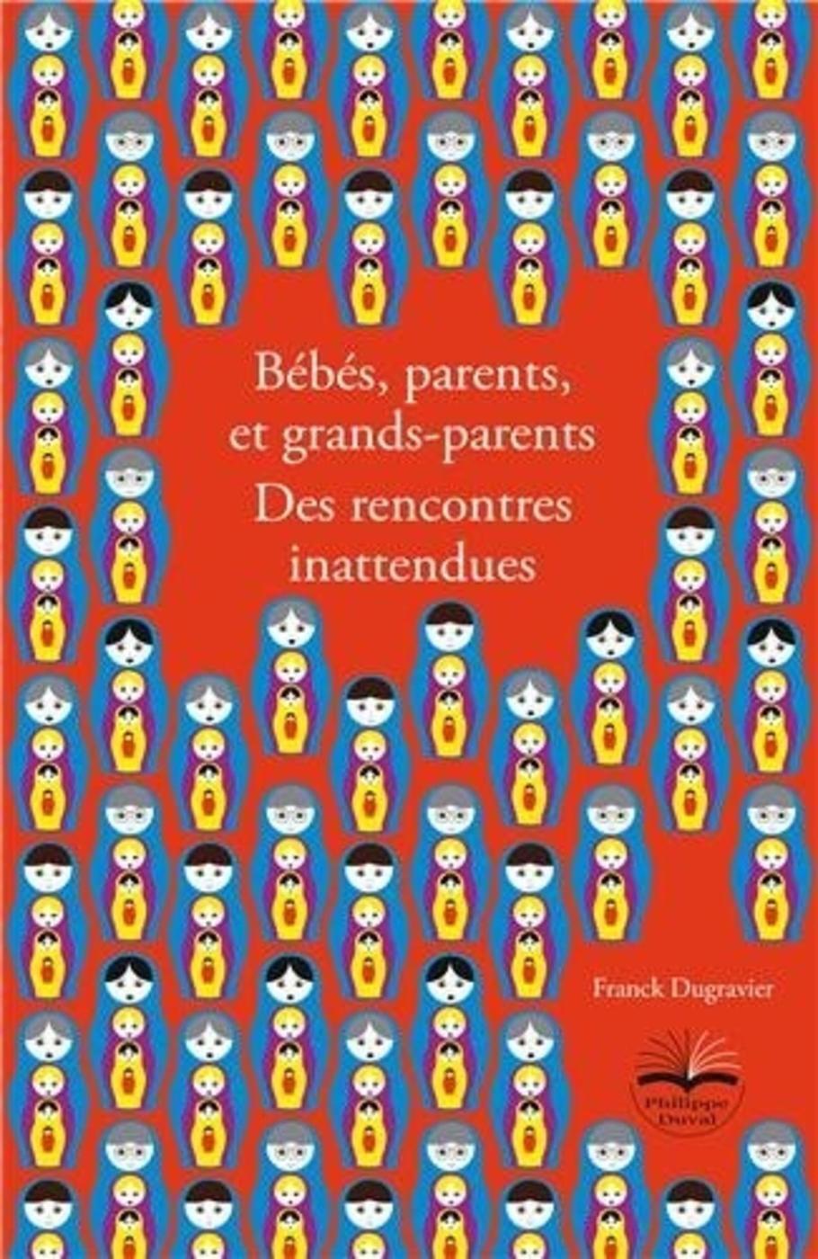Bébés, parents et grands-parents. Des rencontres inattendues