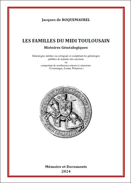 LES FAMILLES DU MIDI TOULOUSAIN, Histoires Généalogiques
