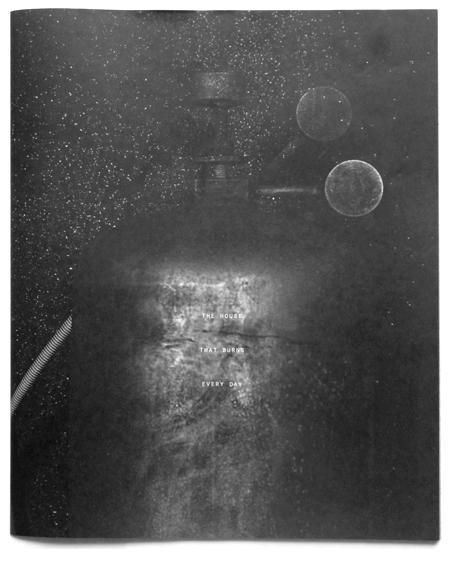 The house that burns every day