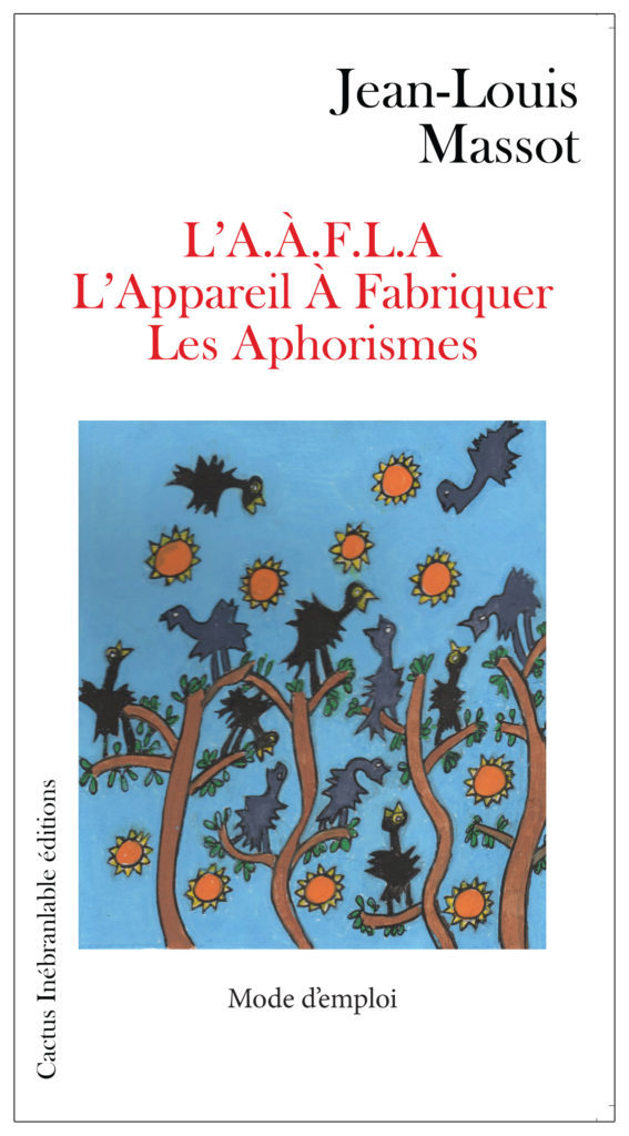 L'Appareil À Fabriquer Les Aphorismes (L'AÀFLA)