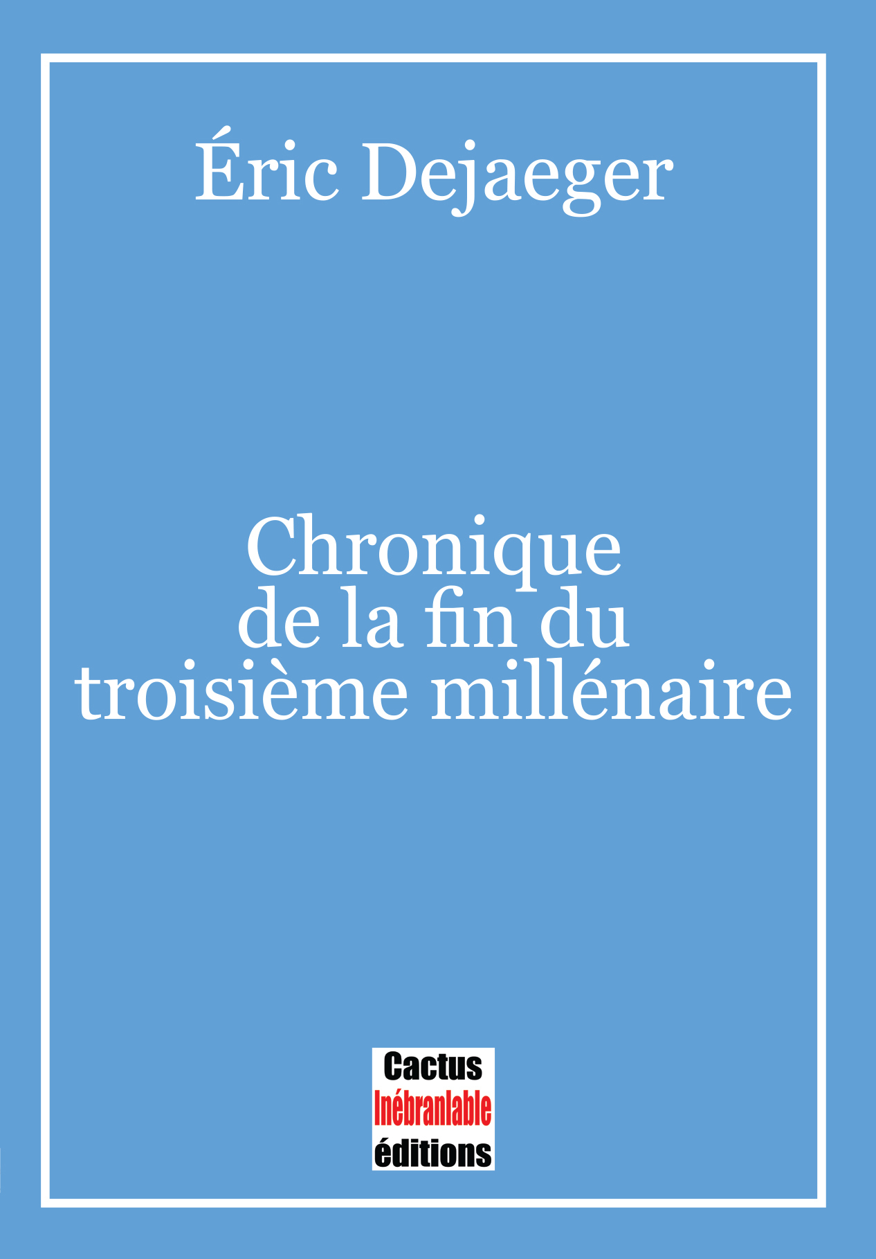 Chronique de la fin du troisième millénaire