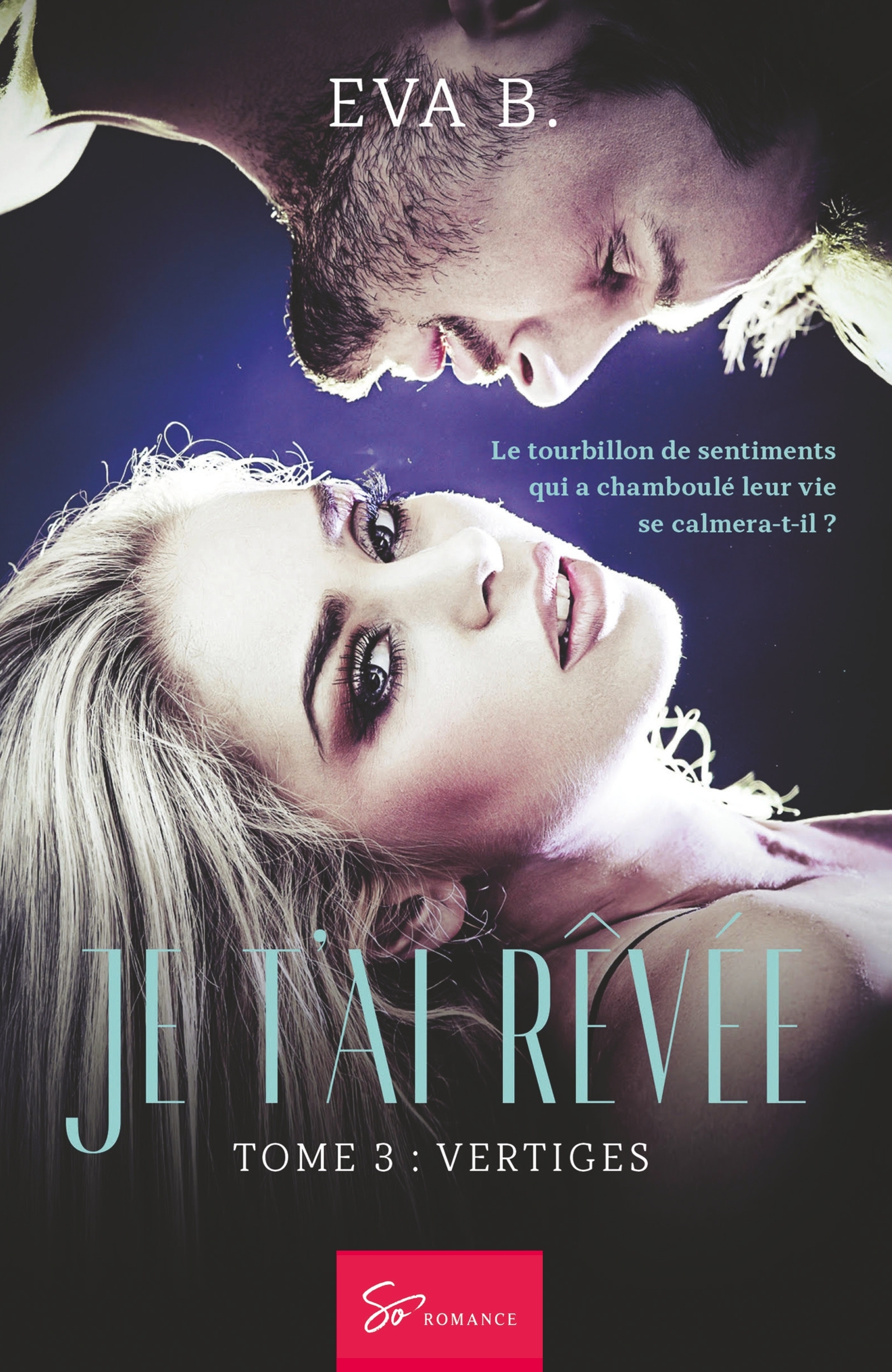 Je t'ai rêvée - Vertiges