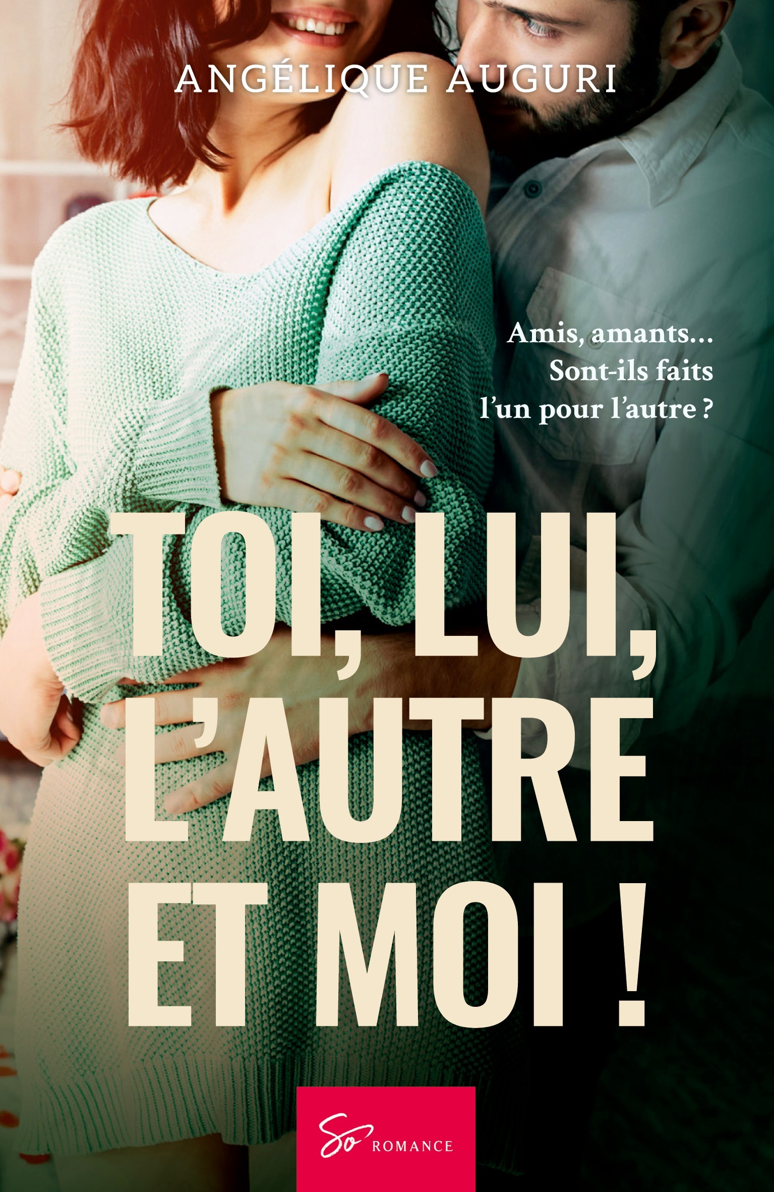Toi, lui, l'autre et moi !