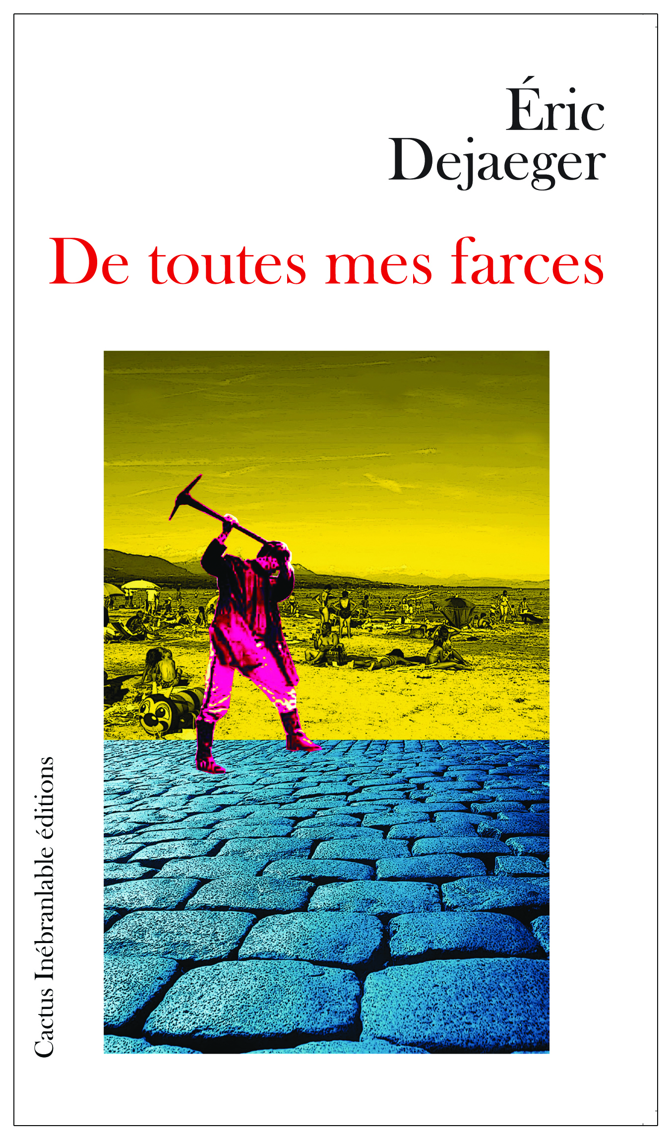 De toutes mes farces