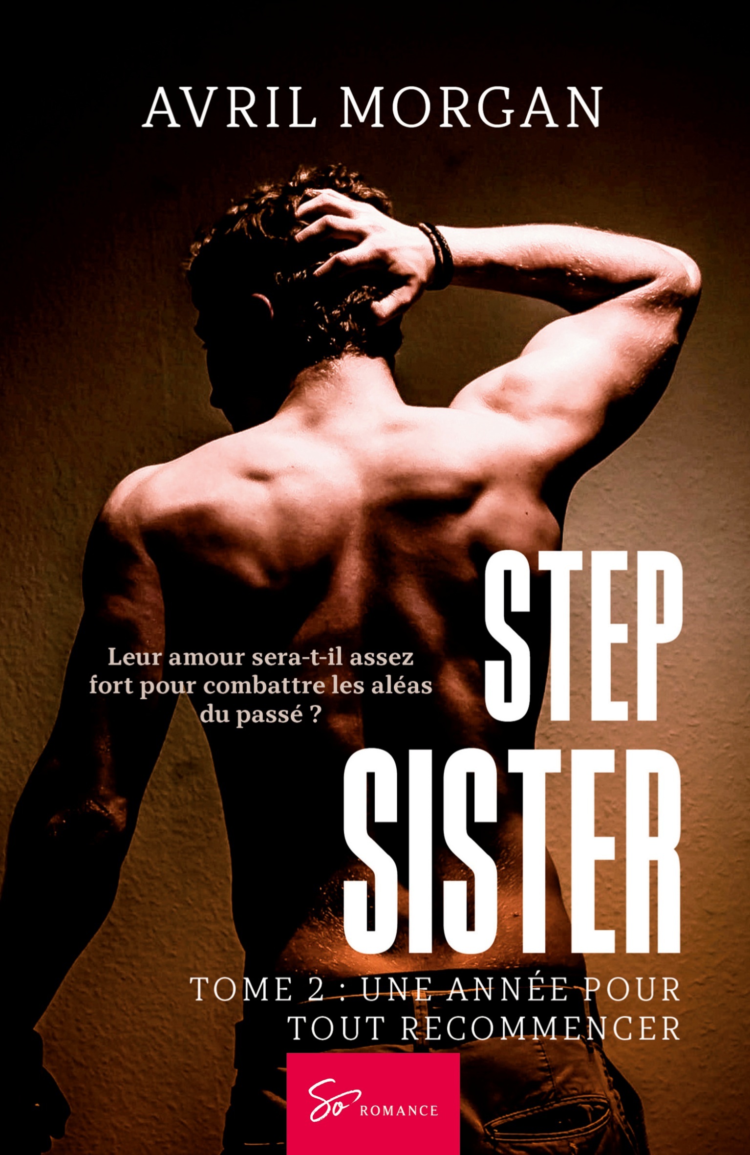 Step Sister - Une année pour tout recommencer