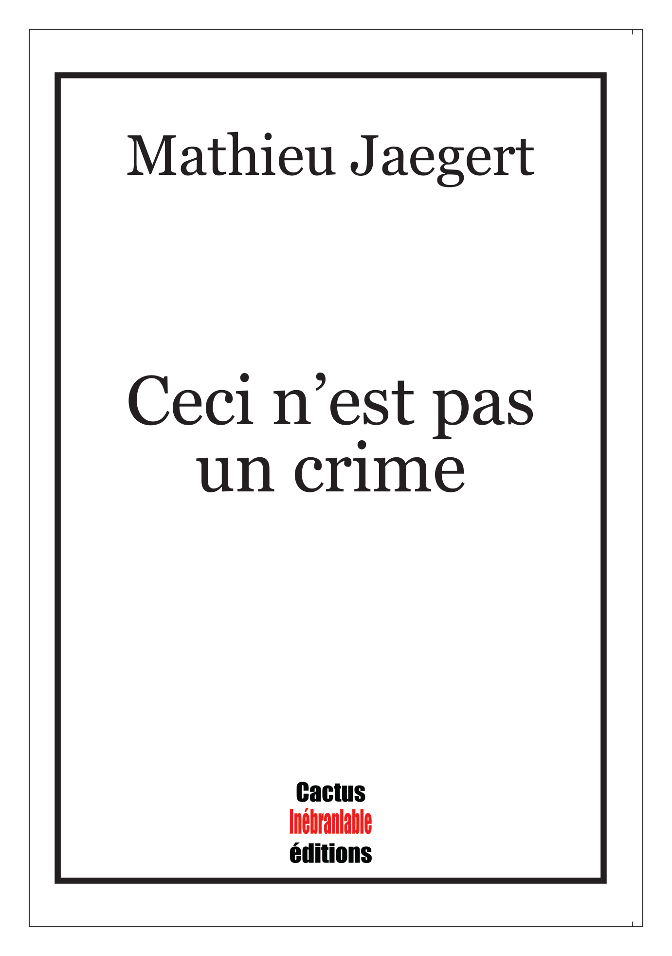 Ceci n’est pas un crime