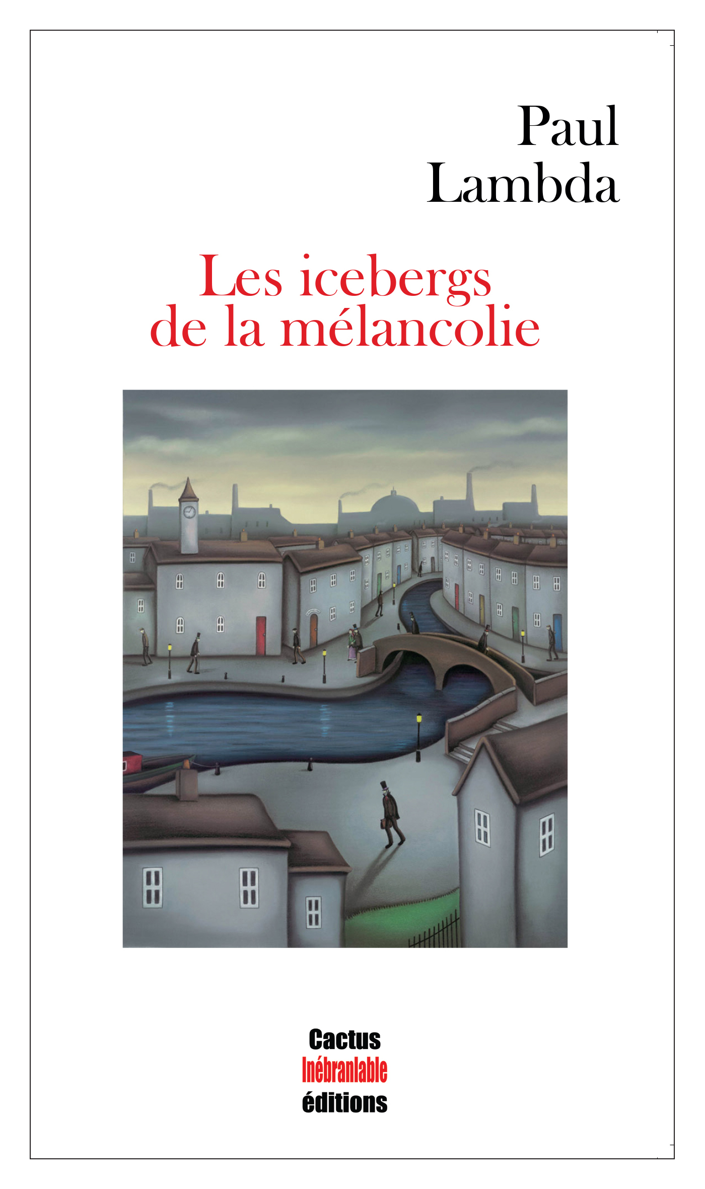 Les icebergs de la mélancolie