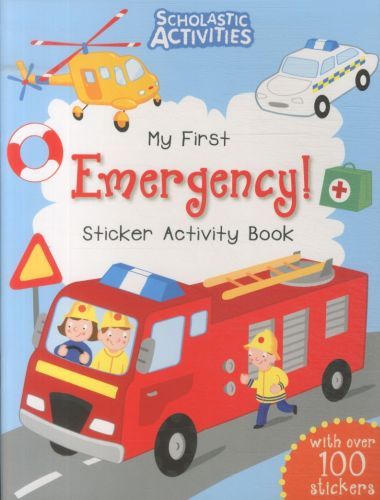 My First Emergency ! Sticker Activity Book