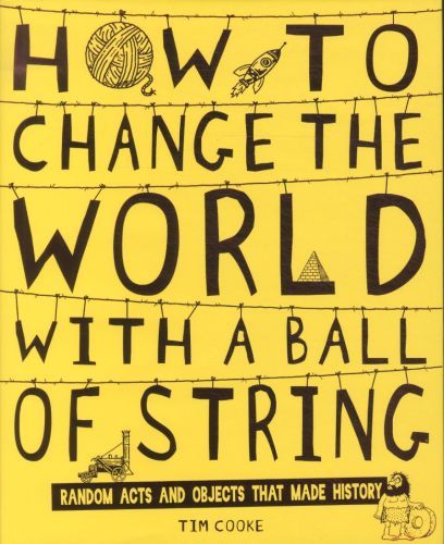 How to Change the World with a Ball of String