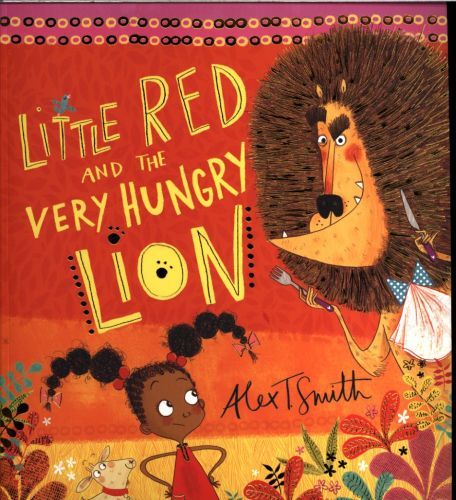 Little Red and the Very Hungry Lion