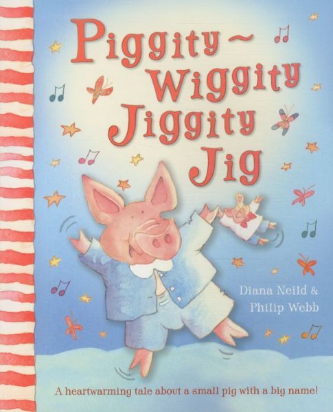 PIGGITY-WIGGITY JIGGITY JIG