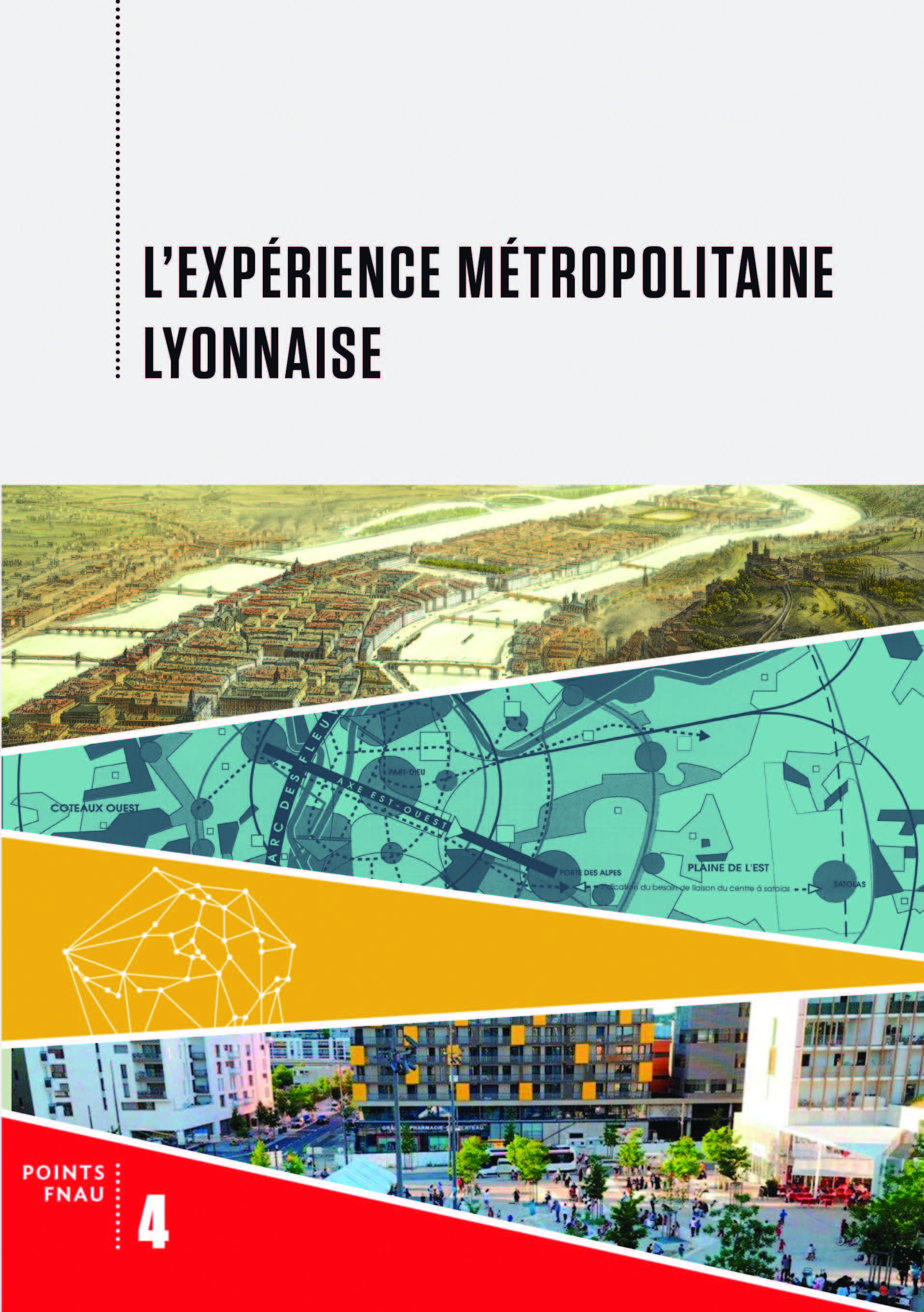 L'expérience métropolitaine lyonnaise