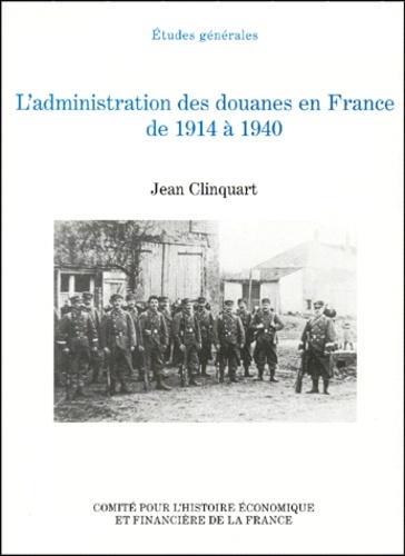 l'administration des douanes en france de 1914 à 1940