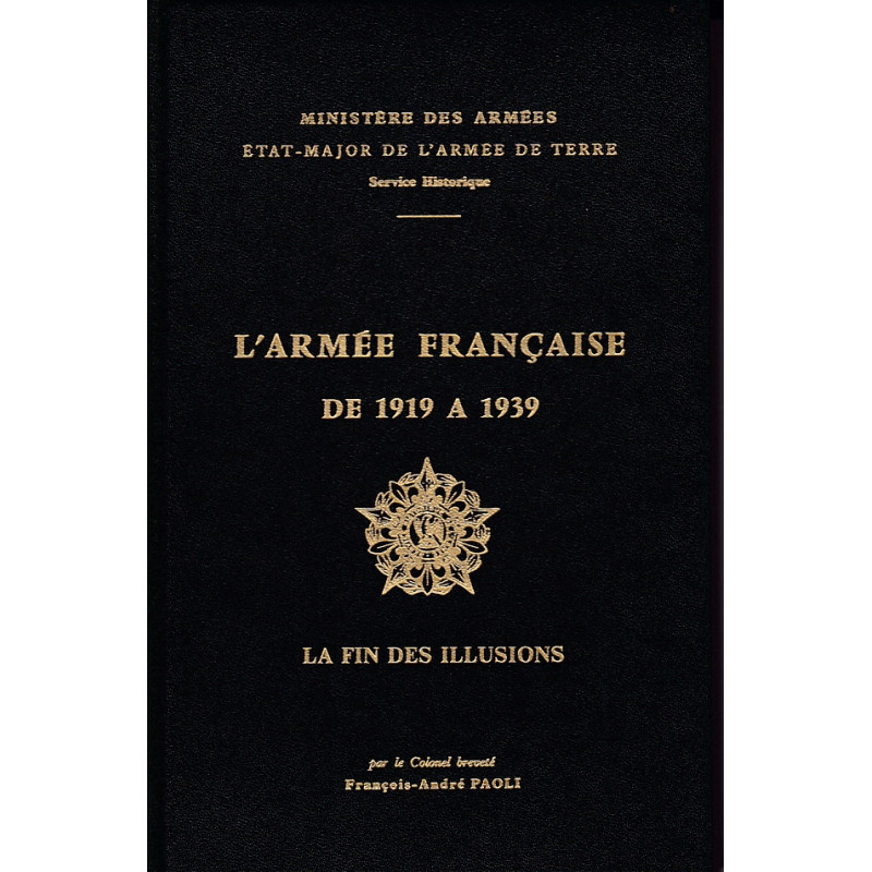 L'armée française de 1919 à 1939. Tome 4, La fin des illusions (juillet 1930-juin 1935)