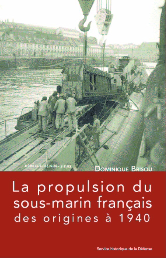 La propulsion du sous-marin français des origines à 1940