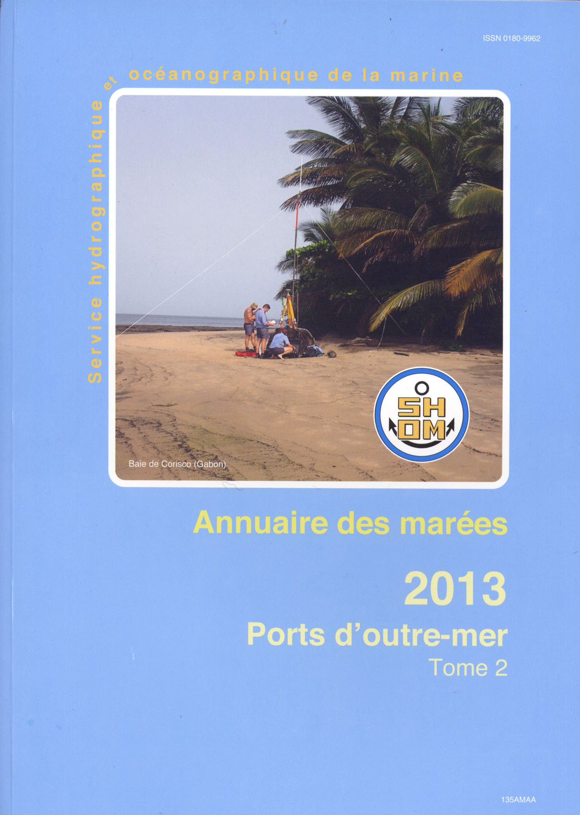**ANNUAIRE DES MAREES 2013 T2 PORTS D'OUTRE MER