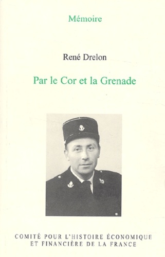 PAR LE COR ET LA GRENADE
