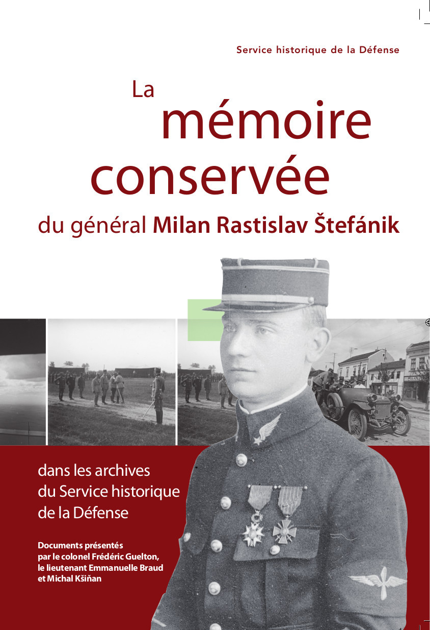 La mémoire conservée du général Milan Rastislav Stefanik dans les archives du SHD
