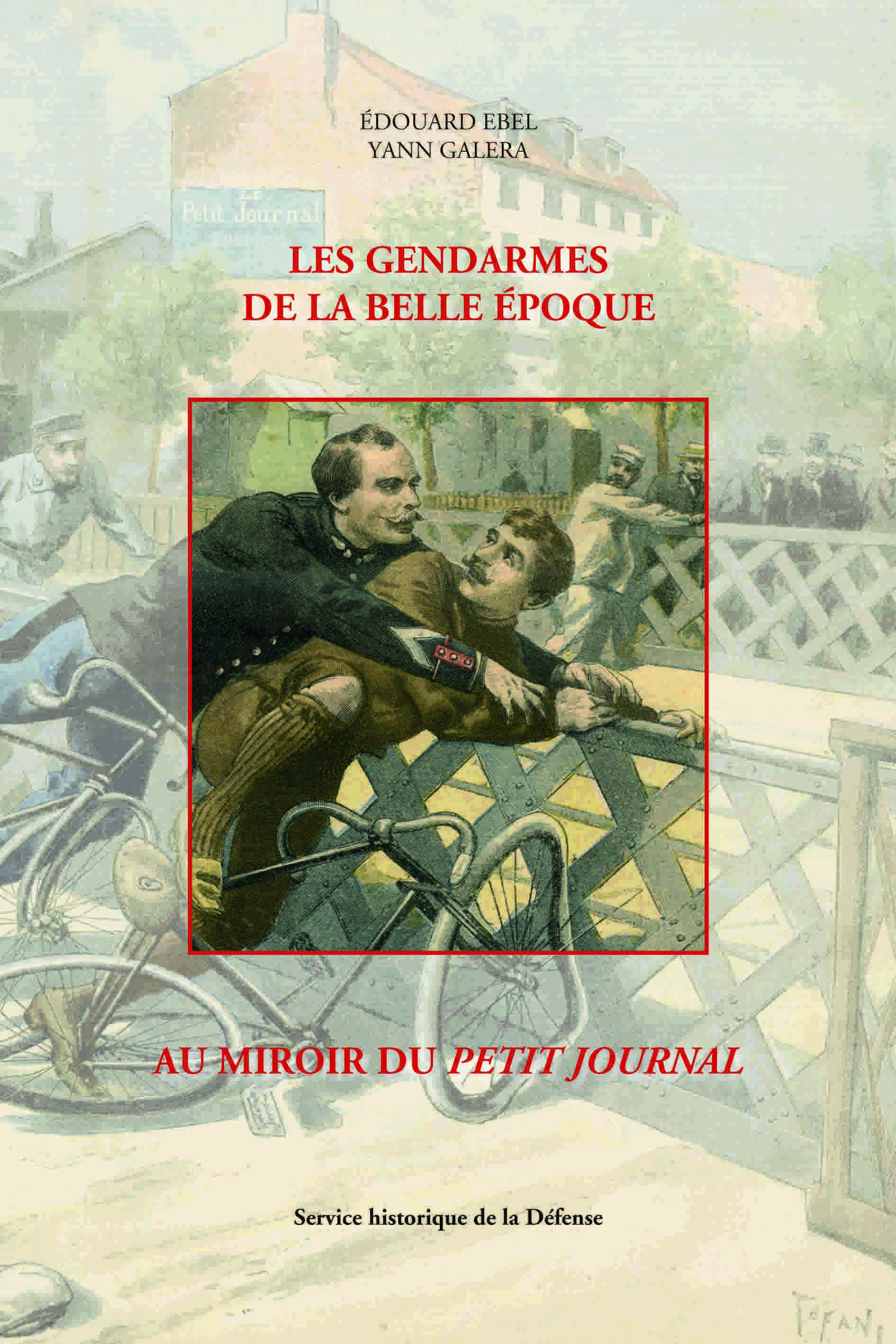 Les gendarmes de la Belle Epoque au miroir du Petit Journal