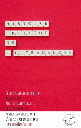 Histoire critique de l'ultragauche (NED 2015)