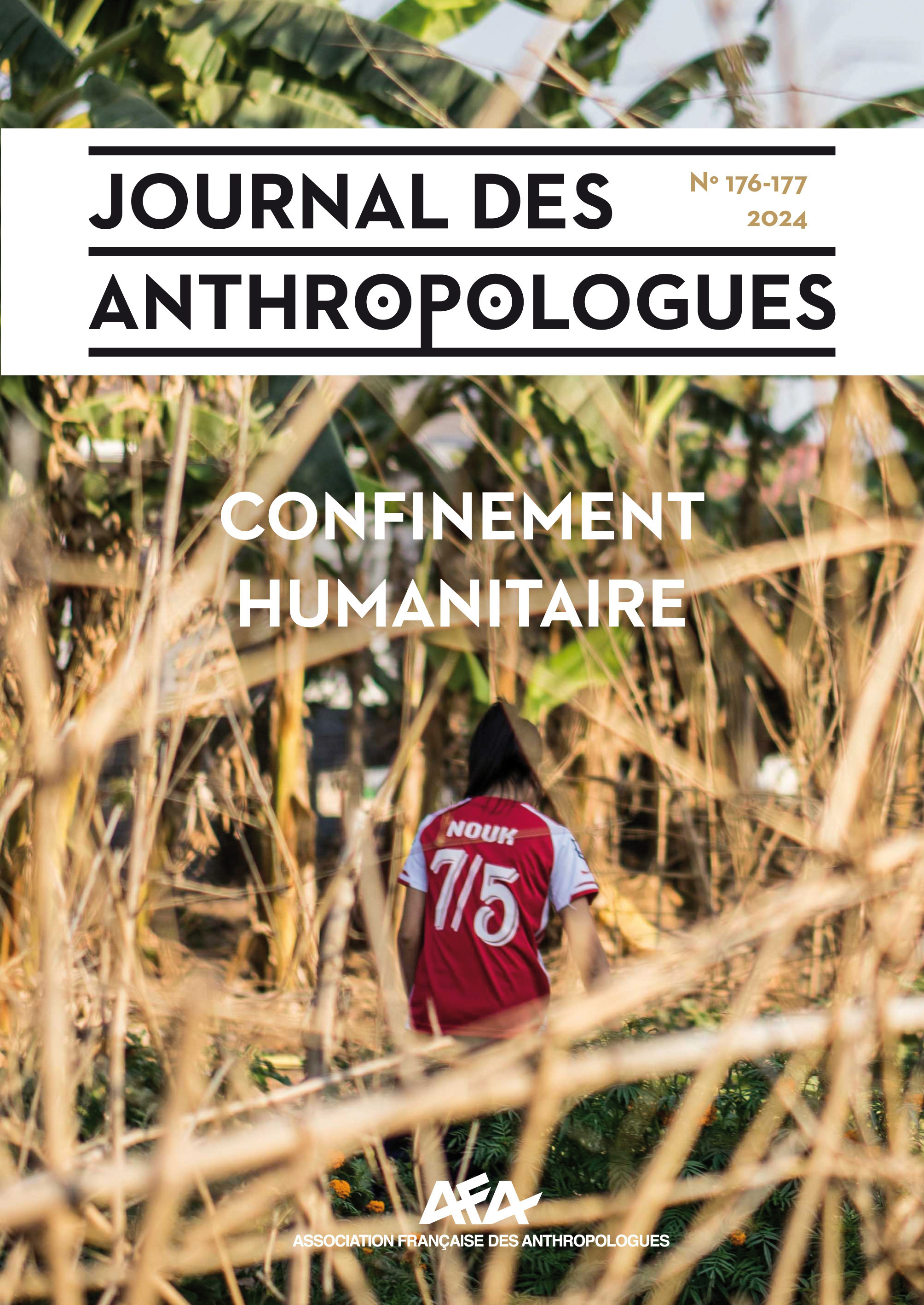 JOURNAL DES ANTHROPOLOGUES, NO 176-177/2024. CONFINEMENT HUMANITAIRE