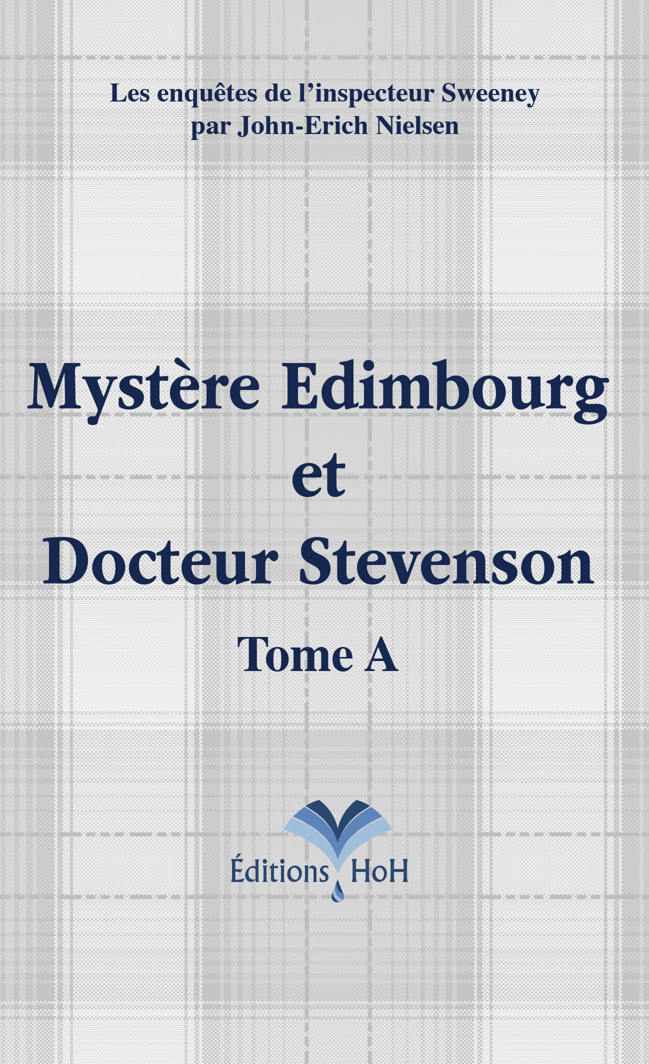 Mystère Edimbourg et Docteur Stevenson - Tome A