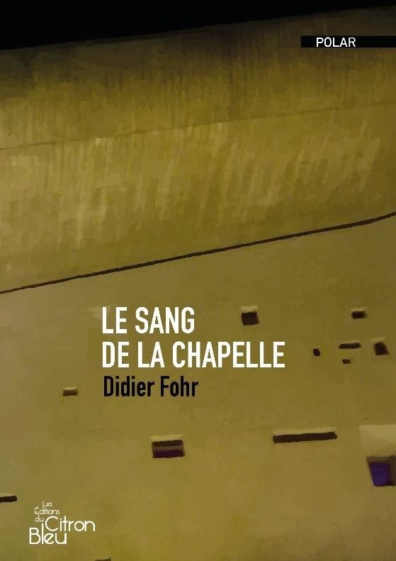 LE SANG DE LA CHAPELLE