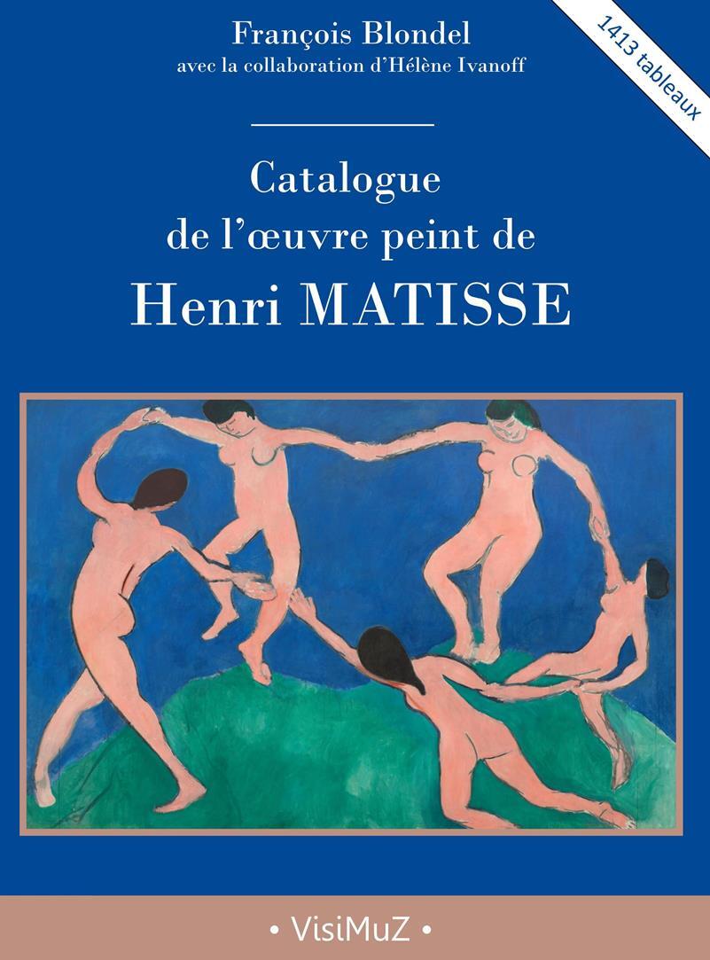 Henri Matisse, catalogue de l'œuvre peint, 1413 tableaux