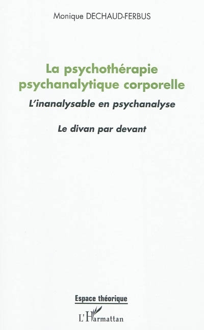 La psychothérapie psychanalytique corporelle