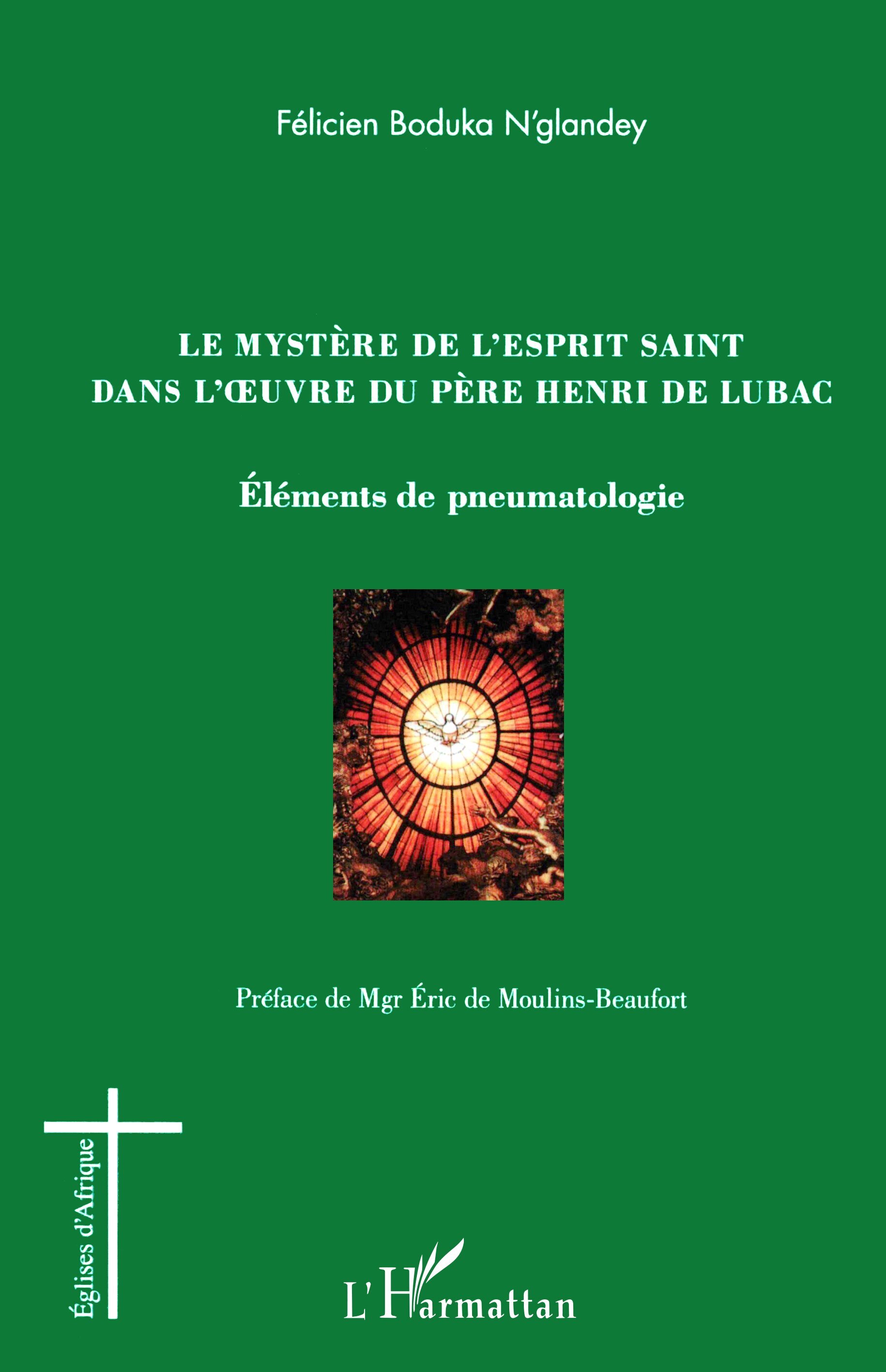Le mystère de l'esprit saint dans l'oeuvre du Père Henri de Lubac