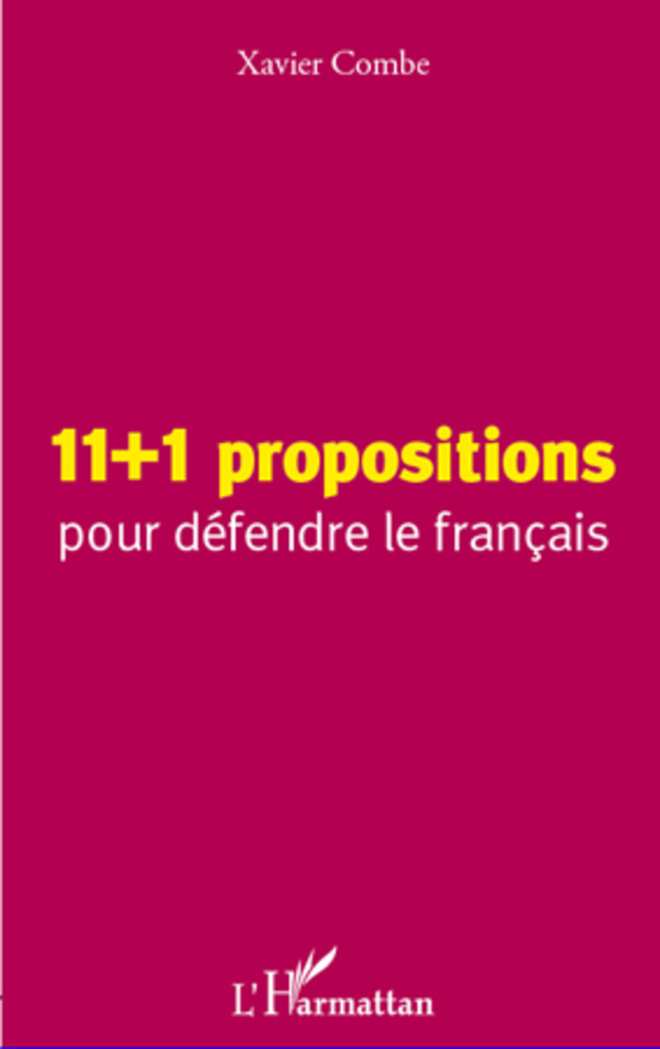 11 + 1 propositions pour défendre le français
