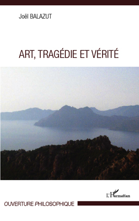Art, Tragédie et Vérité