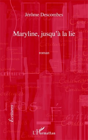 MARYLINE JUSQU'A LA LIE   ROMAN
