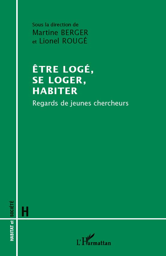 Etre logé, se loger, habiter