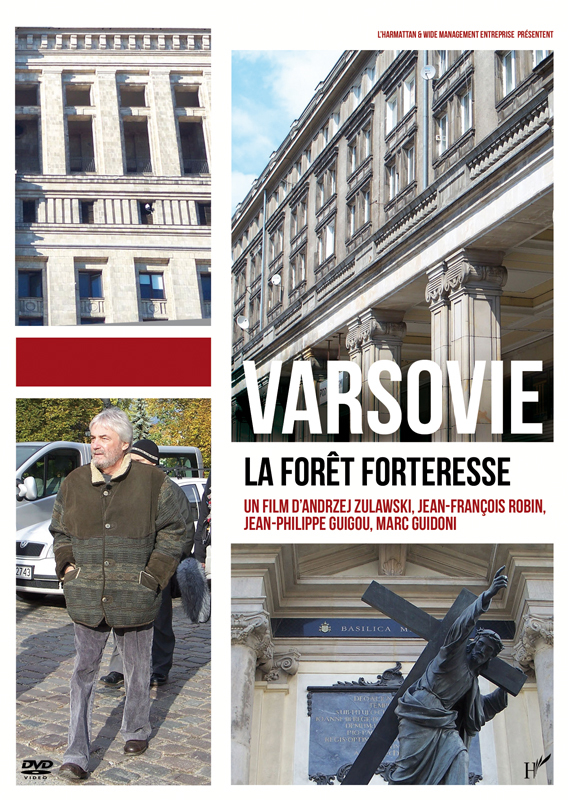 Varsovie, la forêt forteresse