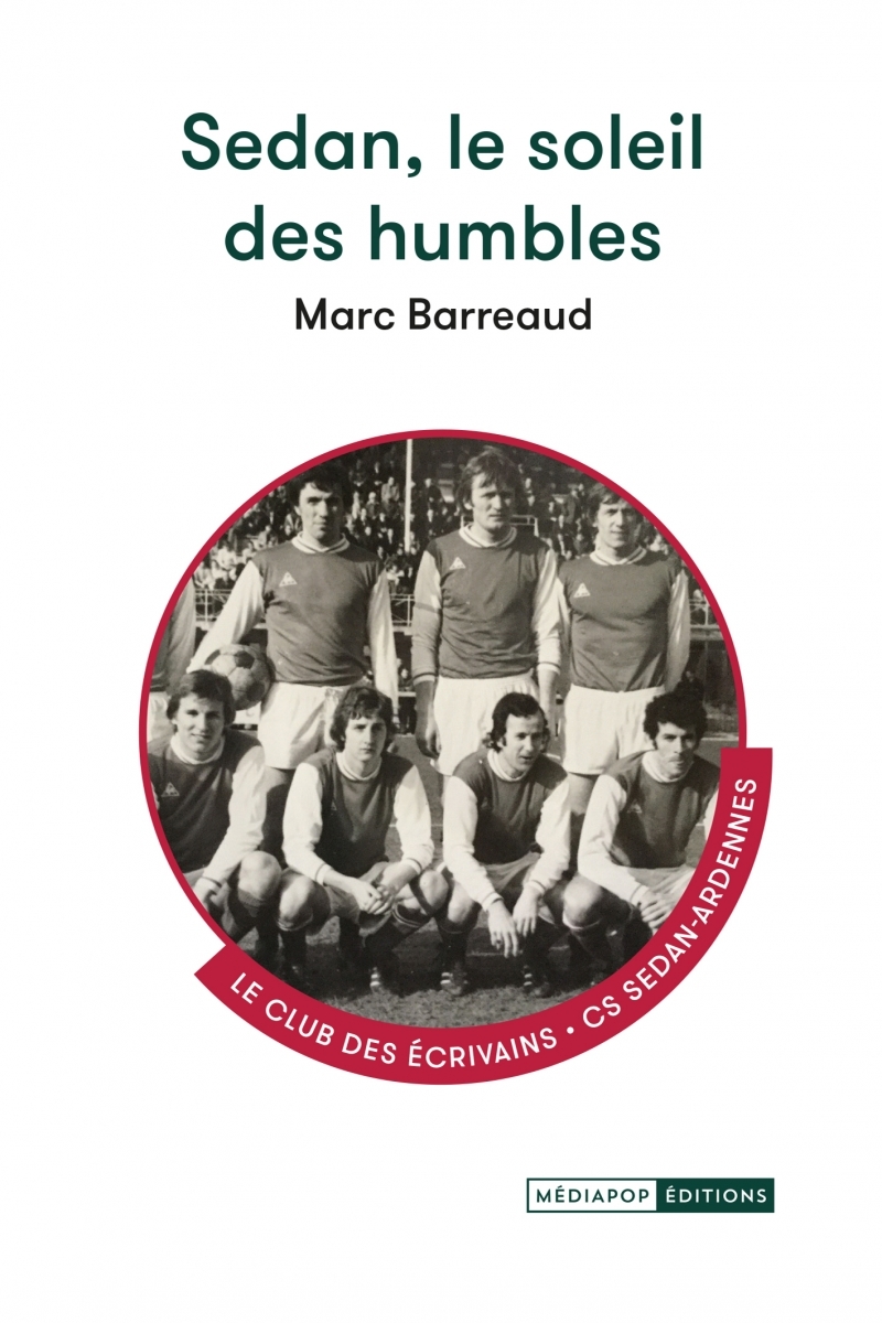 Sedan, le soleil des humbles