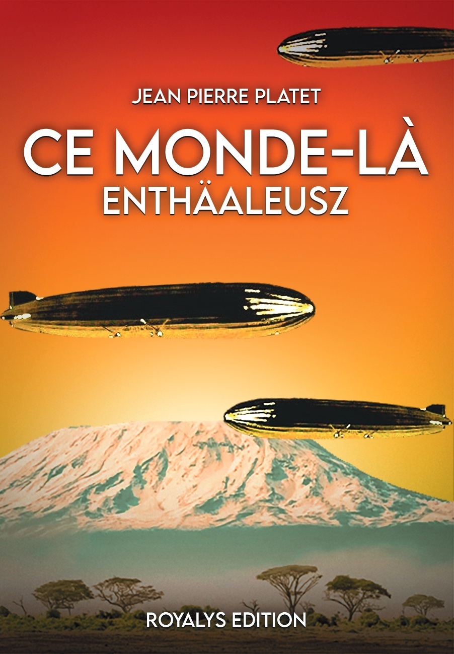 Ce monde-là: ENTHAALEUSZ
