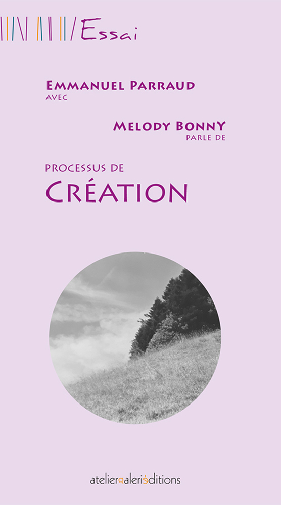 Emmanuel Parraud - Processus de création