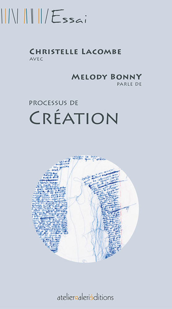 Christelle Lacombe - Processus de création